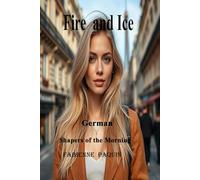 Fire and Ice German: Shapers of the Morning