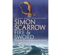 Fire and Sword Scarrow, Simon (Auteur)