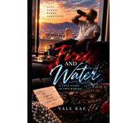 Fire and Water: a short story