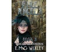 Fire Angels: Voices Of London
