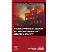Fire Behaviour and the Residual Mechanical Properties of Structural Concrete