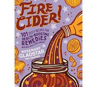 Rosemary Gladstar – Fire Cider