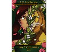 Fire Consumes Us