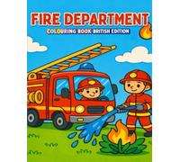 Fire Department - Colouring Book British Edition: A cheerful colouring adventure for little fire brigade fans aged 3 and up