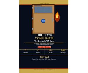 Fire Door Compliance: The Complete UK Guide: For Landlords, Building Managers, Housing Associations & Facilities Managers | BS 8214:2026 Updated