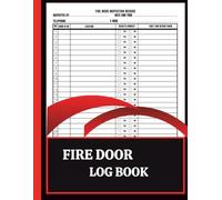Fire Door Log Book ,Fire Door Test Log Book,Fire Door Inspection Log Book,for Business, Commercial & Residential Properties, Schools & More