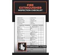 Fire Extinguisher Inspection Checklist: Fire Extinguisher Inspection Report Book | Safety & Maintenance Form