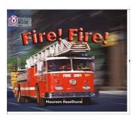 Fire Fire by Maureen Haselhurst Collins Big Cat (Auteur)