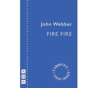 Fire Fire - John Webber - Nick Hern Books - ebook (ePub) - Livre