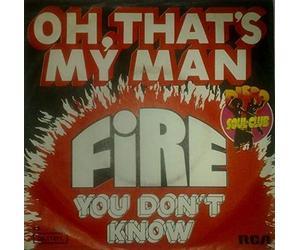 Fire - Fire: Oh, That's My Man / You Don't Know [Vinyl]