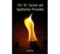 Fire For Survival And Hypothermia Prevention
