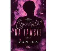 Fire forever - Vanila (Buch auf Polnisch)