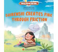 Fire from Friction: The Primordial Art of Wood-Drilling Ignition/钻木取火：英文版