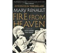Fire from Heaven: A Novel of Alexander the Great: A Virago Modern Classic (VMC) Renault, Mary (Auteur)