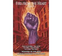 Fire from the Heart 2025: Winners of the Muriel's Journey Poetry Prize