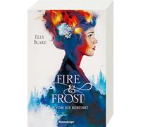 Fire & Frost, Band 1: Vom Eis berührt