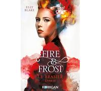 Fire & Frost T2: Le brasier