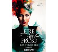 Fire & Frost T3: Les ténèbres