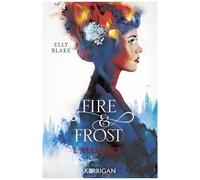 Fire & Frost - Tome 1 - L'alliance