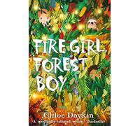 Fire Girl, Forest Boy