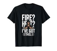 Fire Heat I've Got This Firefighter Pride T-Shirt