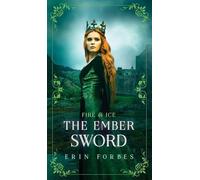Fire & Ice: The Ember Sword