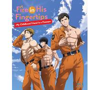 Fire in His Fingertips: My Childhood Friend is a Fireman Complete Season One [Blu-ray]