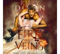 Fire In His Veins (The Fireblood Dragon Series)