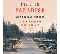 Fire in Paradise: an American Tragedy [Import]