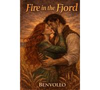 Fire in the Fjord: A Slow Burn Romantasy of Letters, Loss, and an Ancient Magic Beneath the Earth