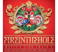 Fire in the Hole - Meets Zion Train