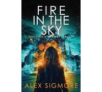 Fire In The Sky