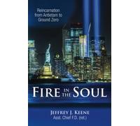 Fire In The Soul: Reincarnation From Antietam To Ground Zero