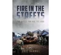 Fire in the Streets by Eric Hammel Eric Hammel, (Auteur)