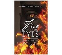 Fire In Their Eyes
