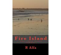 Fire Island: A Story of Action, Adventure and Romance