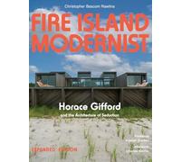 Fire Island Modernist: Horace Gifford and the Architecture of Seduction
