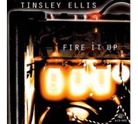 Fire It Up by Tinsley Ellis NEUF