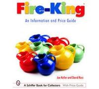 Fire-king, Schiffer Book for Collectors Series David Ross, Joe Keller (Auteur)