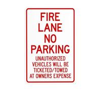 Fire Lane Panneau d'avertissement en métal avec inscription « No Parking Unauthorized Vehicles Will Be Ticketed Towed At Owners Expense » - 20,3 x 30,5 cm