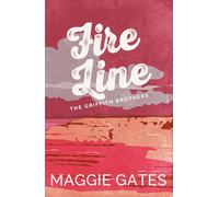 Fire Line: An enemies-to-lovers cowboy western romance, packed with lust, heat and danger - your next wild romance read