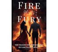 Fire Meets the Fury: DARK ROMANCE THRILLER
