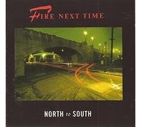 fire next time - north to south (CD) [ italian import ]