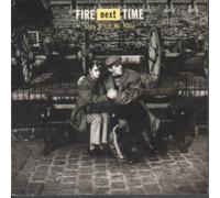 Fire Next Time - Stay With Me Now