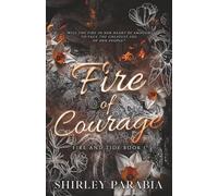 Fire of Courage (The Serpent Edition)