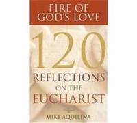 Fire of God's Love Mike Aquilina (Auteur)