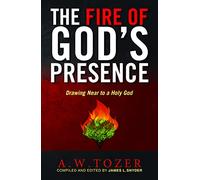 FIRE OF GOD'S PRESENCE, THE
