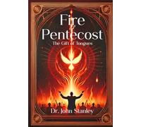 Fire of Pentecost: The Gift of Tongues
