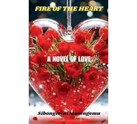 Fire Of The Heart: ANovel Of Love