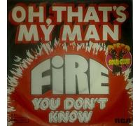 FIRE - Oh that's my man / You don't know / XB 02044 / 26.11411